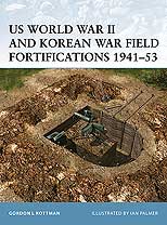 Fortress English - 029. US World War II and Korean War Field Fortifications 1941-1953 okładka.JPG