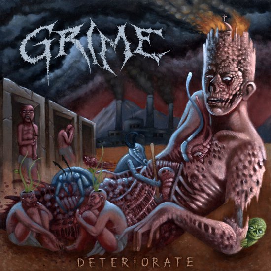 Grime - Deteriorate 2013 - Big.jpg