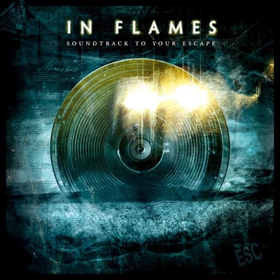In Flames-Soundtrack To Your Escape - InFlames-Soundtrack_To_Your_Escape.jpg