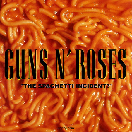 wszystko i nic - 1993 - The Spaghetti Incident.jpg