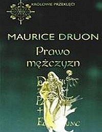 Audiobooki nieposegregowane - Maurice Druon - Prawo Mężczyzn.jpg