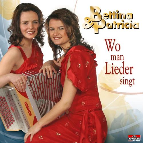 Bettina  Patricia - Wo man Lieder singt 2006 - Bettina  Patricia - Wo man Lieder singt 2006.jpg