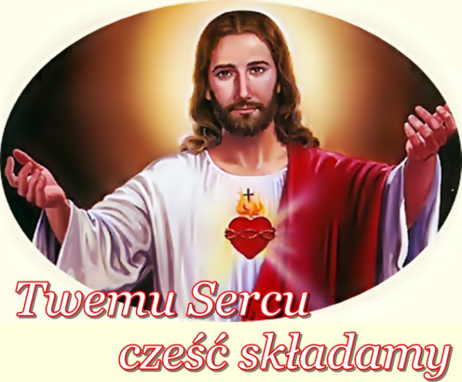 SERCE JEZUSA - TWEMU SERCU CZEŚĆ SKŁADAMY.png