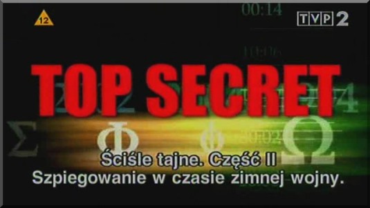 Szpiedzy - Top.secret.Espionage.during.cold.war.2007.Scisle.tajne....iegowanie.w.czasie.zimnej.wojny.TVP2.RiP.MaKaRoN.Title.jpg