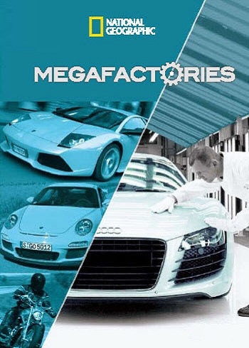 Megafabryki -samochody-motocykle-ciężarówki - Megafabryki - Megafactories 2007-2011.jpg